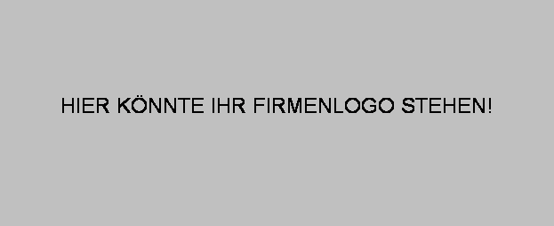 Textfeld: HIER KNNTE IHR FIRMENLOGO STEHEN!
